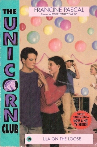 Lila on the Loose (The Unicorn Club, #14)