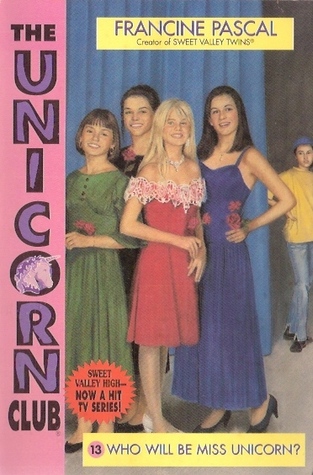 Who Will Be Miss Unicorn? (The Unicorn Club, #13)
