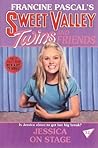 Jessica On Stage (Sweet Valley Twins, #32)