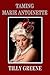 Taming Marie Antoinette