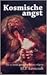 Kosmische Angst