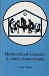 Homeschool Genesis: A Story-Sourcebook Homeschool Genesis: A Story-Sourcebook