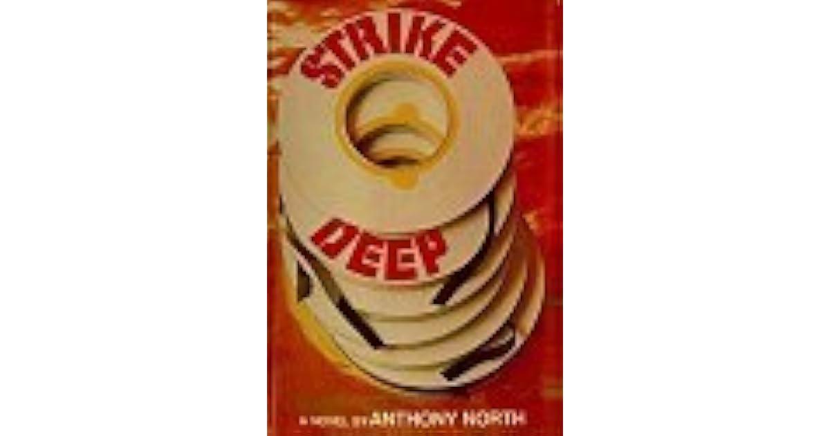 Strike Deep By Anthony North