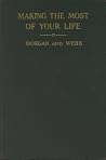 Making the Most of Your Life
