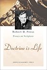 Doctrine Is Life: The Essays of Robert D. Preus on Scripture