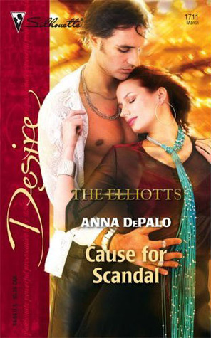Cause for Scandal (Dynasties: The Elliotts #3)
