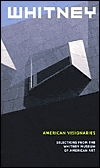 American Visionaries: Selections from the Whitney Museum of American Art (Hardcover)