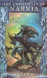 The Last Battle by C.S. Lewis The Last Battle by C.S. Lewis