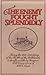 The enemy fought splendidly: Being the 1914-1915 diary of the Battle of the Falklands & its aftermath