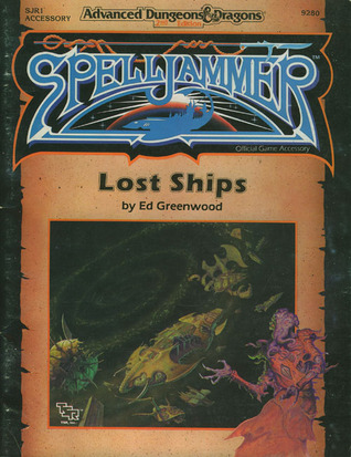 SpellJammer: Lost Ships (Advanced Dungeons & Dragons 2nd Edition, Stock #9280)