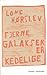 Fjerne galakser er kedelige by Lone Hørslev