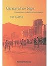 Carnaval no fogo:...