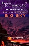Going to Extremes (Big Sky Bounty Hunters, #1)