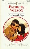 Perilous Refuge by Patricia Wilson