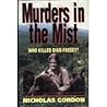 Murders in the Mist: Who Killed Dian Fossey?