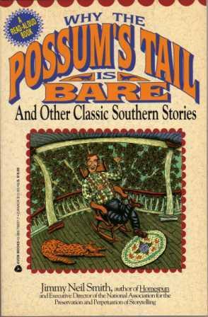 Why the Possum's Tail Is Bare and Other Classic Southern Stories (Paperback)