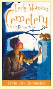 Early-Morning Cemetery (Kevin Kirk Chronicles, Vol. 3)