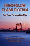 HeavyGlow Flash Fiction: Two Years Burning Brightly