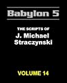 Babylon 5: The Scripts of J. Michael Straczynski, Vol. 14