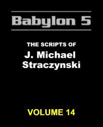 Babylon 5: The Scripts of J. Michael Straczynski, Vol. 14 (Paperback)