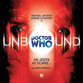 Doctor Who Unbound: He Jests at Scars... (Audio Play)