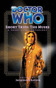 Doctor Who Short Trips: The Muses (Hardcover)
