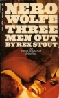 Three Men Out by Rex Stout