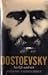 Dostoevsky: His Life and Art