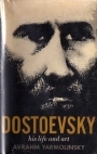 Dostoevsky: His Life and Art