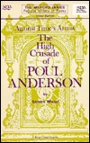 Against Time's Arrow: The High Crusade of Poul Anderson (The Milford Series: Popular Writers of Today, #18)