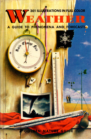 Weather, A Guide to Phenomena and Forecasts (Hardcover)