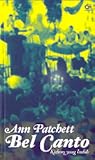 Bel Canto - Kidung yang Indah by Ann Patchett Bel Canto - Kidung yang Indah by Ann Patchett