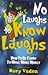 No Laughs To Know Laughs by Rory  Vaden