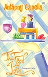 The Food of Love - Santapan Cinta by Anthony Capella