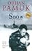 Snow - Di Balik Keheningan Salju by Orhan Pamuk