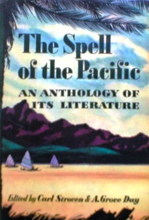 The Spell of the Pacific: An Anthology of Its Literature (Hardcover)