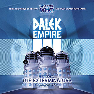 Dalek Empire III: Chapter One - The Exterminators (Doctor Who)