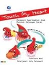 Touch My Heart : Mengenal Kepribadian Anak Menurut Golongan Darah Touch My Heart : Mengenal Kepribadian Anak Menurut Golongan Darah