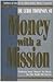 Money With A Mission by Leroy Thompson Sr.