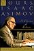 Yours, Isaac Asimov: A Lifetime of Letters