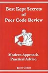 Best Kept Secrets of Peer Code Review by Jason Cohen