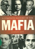A Complete History of the Mafia (Hardcover)
