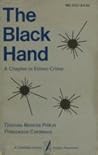 The Black Hand: A Chapter in Ethnic Crime