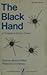 The Black Hand by Thomas Monroe Pitkin The Black Hand by Thomas Monroe Pitkin