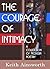 The Courage of Intimacy