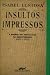 Insultos Impressos: A Guerr...