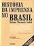História da imprensa no Brasil