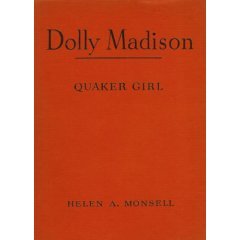 Dolly Madison Quaker Girl (Library Binding)
