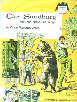 Carl Sandburg, Young Singing Poet (Unknown Binding)
