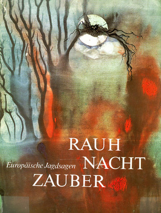 Rauhnachtzauber: Europäische Jagdsagen (Bound, Hardcover, Paper Dust Jacket)